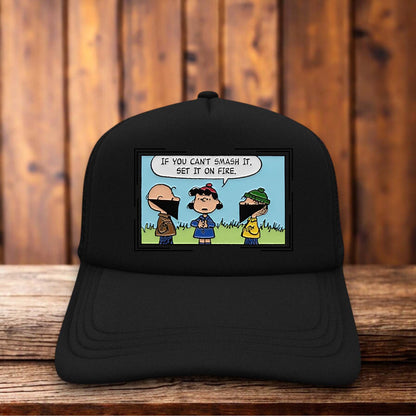 If You Can't Smash It Set It On Fire Peanuts Mashup Anarchy Trucker Hat comic strip rebellion snapback by Retro Roots Headwear

