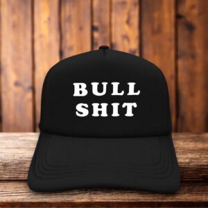 A vintage-style trucker hat with the word "Bullshit" in bold, distressed retro typography.