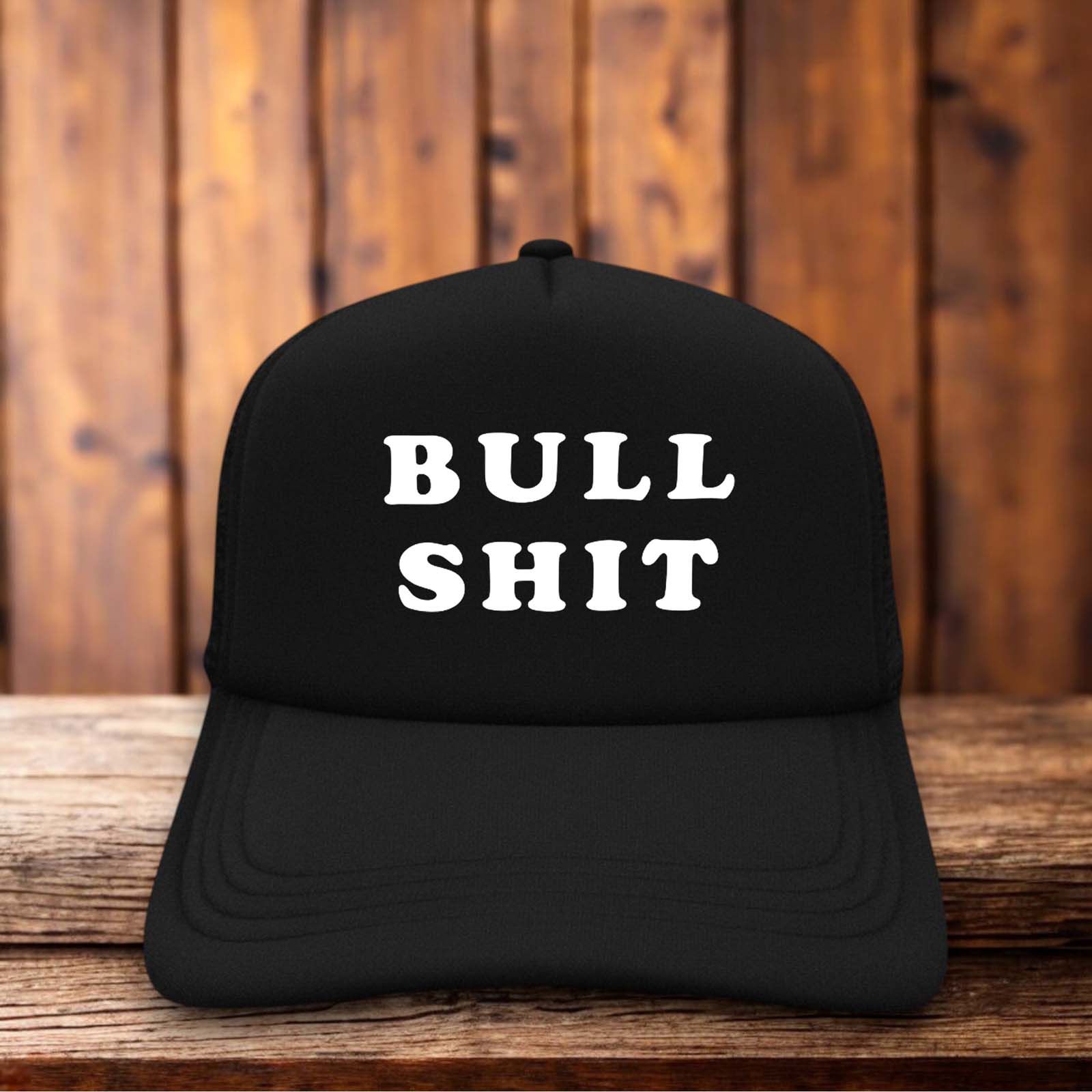 A vintage-style trucker hat with the word "Bullshit" in bold, distressed retro typography.